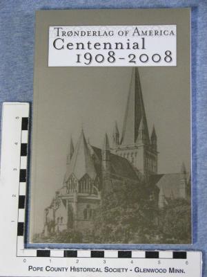 Tronderlag of America Centennial 1908-2008
