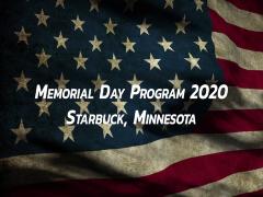 2020 Virtual Memorial Day Program in Starbuck, Minnesota