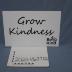 Grow Kindness Yard Sign
