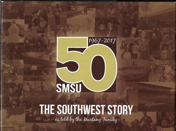 The Southwest Story as Told by the Mustang Family, SMSU 1967-2017