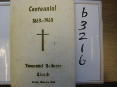 Centennial 1868-1968, Immanuel Lutheran Church, Atwater,Minnesota 56209
