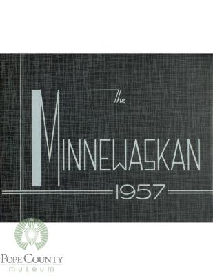 Glenwood High School 1957 yearbook "Minnewaskan" Glenwood, Minnesota