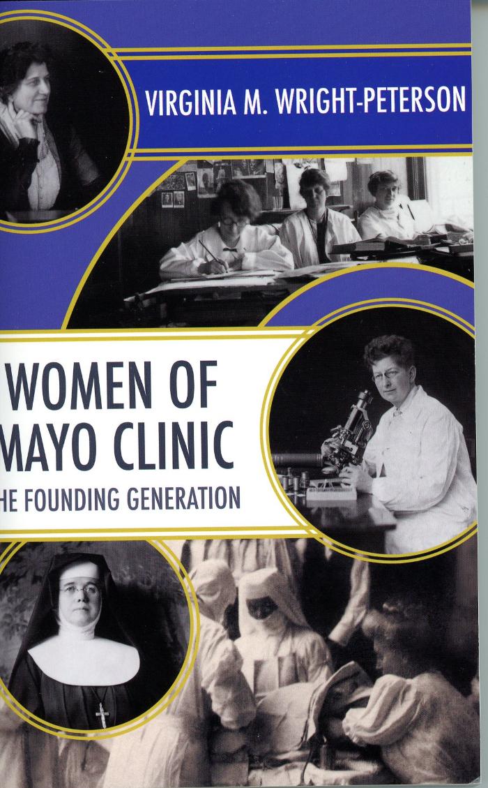 Women of Mayo Clinic: The Founding Generation
