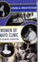 Women of Mayo Clinic: The Founding Generation