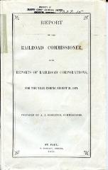 Report of the Railroad Commisioner; with Reports of Railroad Corporations 1871.