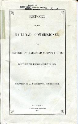 Report of the Railroad Commisioner; with Reports of Railroad Corporations 1871.