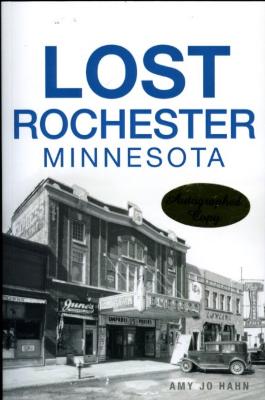 Lost Rochester, Minnesota