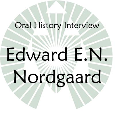 Oral History Interview with E. N. Nordgaard