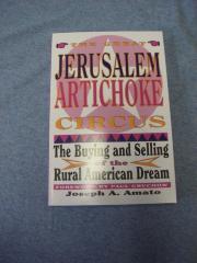 The Great Jerusalem Artichoke Circus: The Buying and Selling of the Rural American Dream