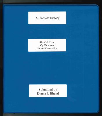 The Oak Dale Trail and Cy Thomson Hormel Connection
