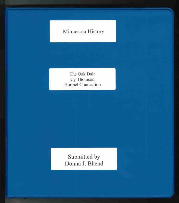 The Oak Dale Trail and Cy Thomson Hormel Connection