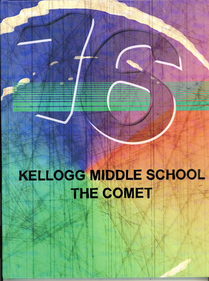 Kellogg Middle School, The Comet '16