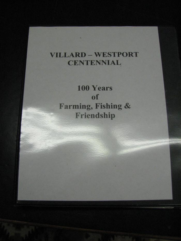 Villard - Westport - Centennial: 100 Years of Farming, Fishing & Friendship