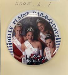 Commemorative Button for Belle Plaine Bar-B-Q Days, Belle Plaine, 2004