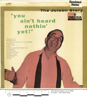 Al Jolson : The Jolson Story (You Ain't Heard Nothing Yet)