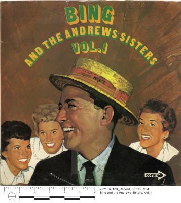 Bing [Crosby] and the Andrews Sisters, Vol. 1