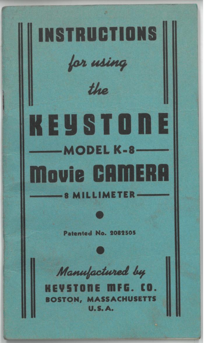 "Instructions for using the Keystone Model K-8 Movie Camera"