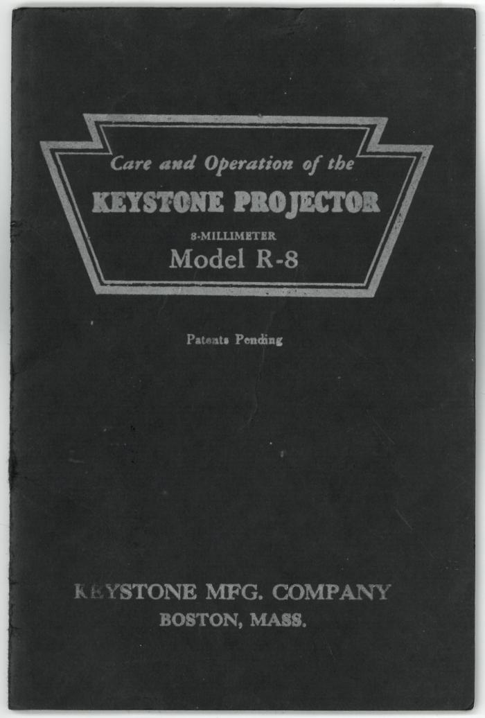 Care and Operation of the Keystone Projector Model R-8