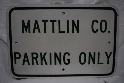 Mattlin Co. Parking Sign