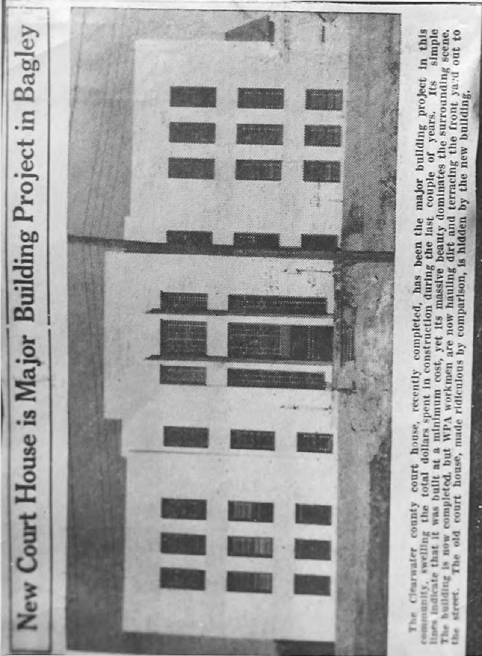 New Courthouse of Clearwater County, WPA major project, 1937