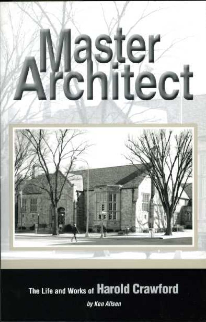 Master Architect: The Life and Works of Harold Crawford