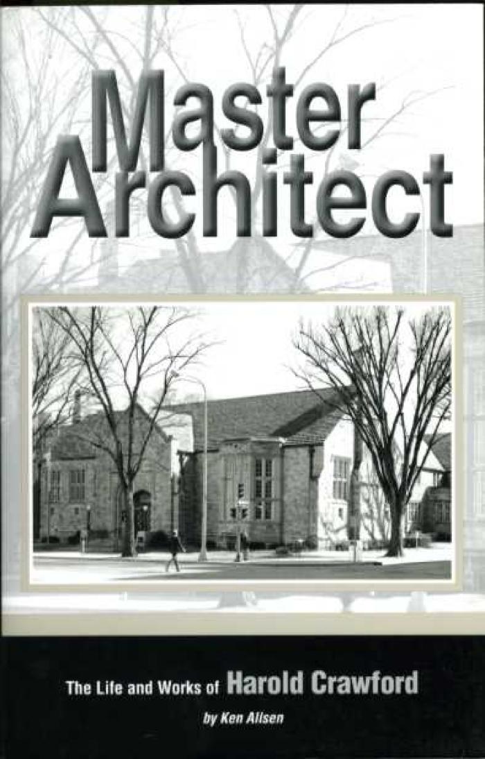Master Architect: The Life and Works of Harold Crawford