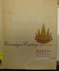 Crowning a Century 1871-1971, Salem Covenant Church, Pennock, MN