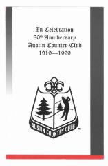 Austin Country Club in Celebration 80th Anniversary