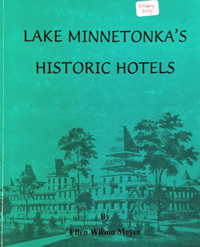 Lake Minnetonka's Historic Hotels 1997