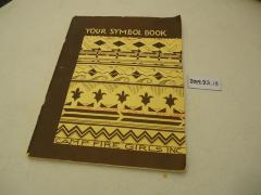 "Your Symbol Book" Camp Fire Girls