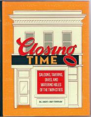 Closing Time (Saloons, Taverns, Dives, and Watering Holes of the Twin Cities)