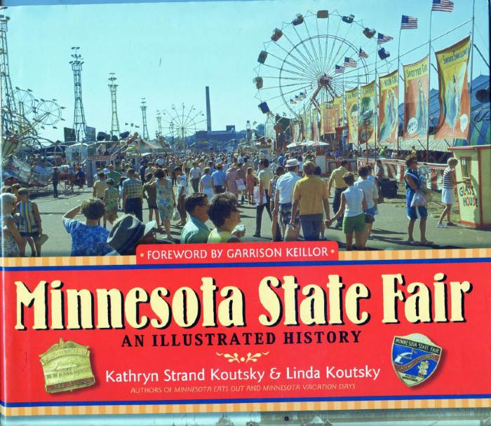 Minnesota State Fair:  An Illustrated History