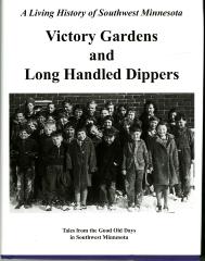 Victory Gardens and Long Handled Dippers