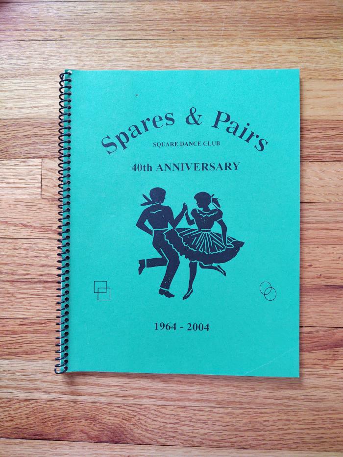 Spares & Pairs Square Dance CLub 40th Anniversary 1964-2004