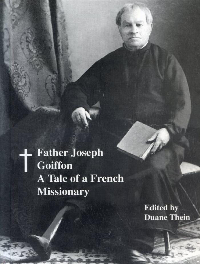Father Joseph Goiffon  A Tale of a French Missionary