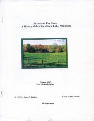 Farms and Fox Hunts A History of the City of Gem Lake, Minnesota