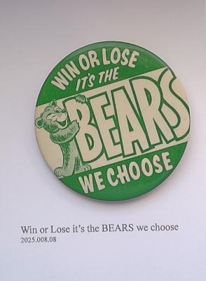 Win or Lose it's the BEARS we choose