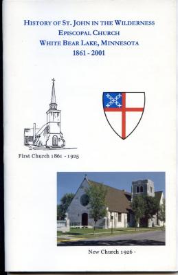 History of St John in the Wilderness Episcopal Church 1861 - 2001