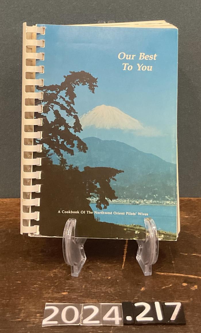 Our Best To You, A Cookbook of the Northwest Orient Pilots' Wives