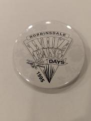 Promotional Button for Robbinsdale Whiz Bang Days, 1995