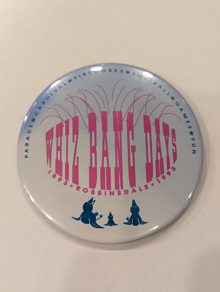 Promotional Button for Robbinsdale Whiz Bang Days, 1993