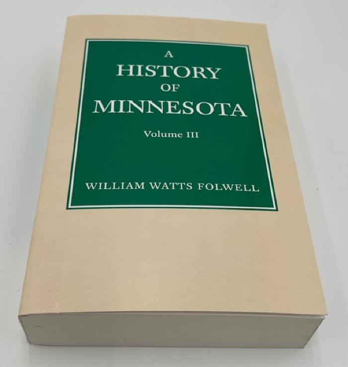 A History of Minnesota, Volume III: Book