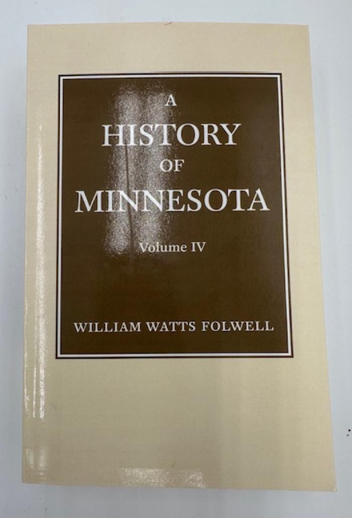 A History of Minnesota, Volume IV: Book