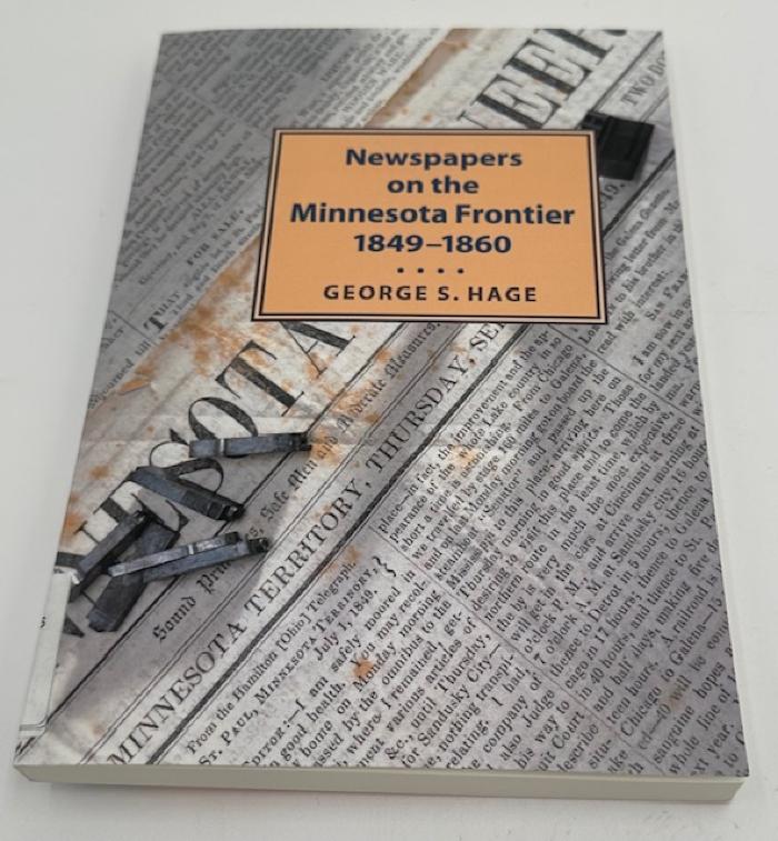 Newspapers on the Minnesota Frontier 1849-1860