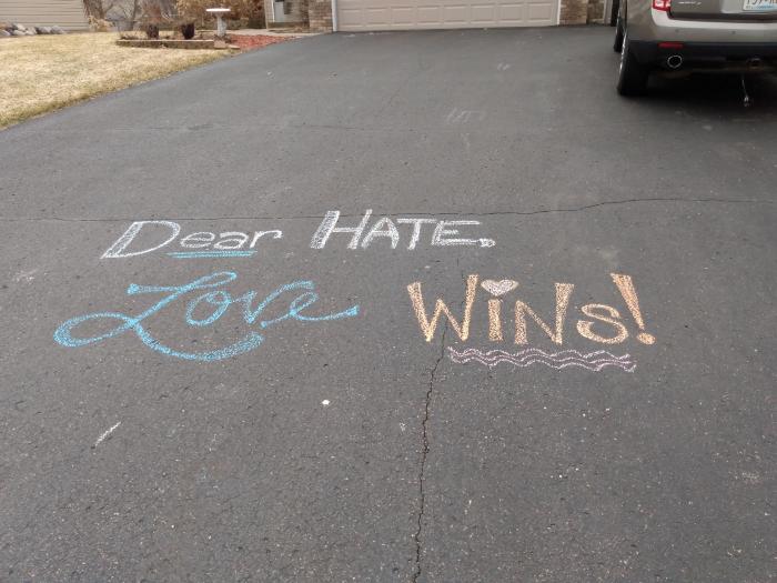 Dear Hate Love Wins Chalk Message