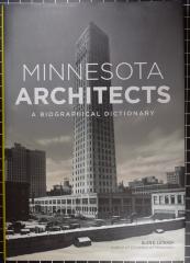Minnesota Architects: A Biographical Dictionary