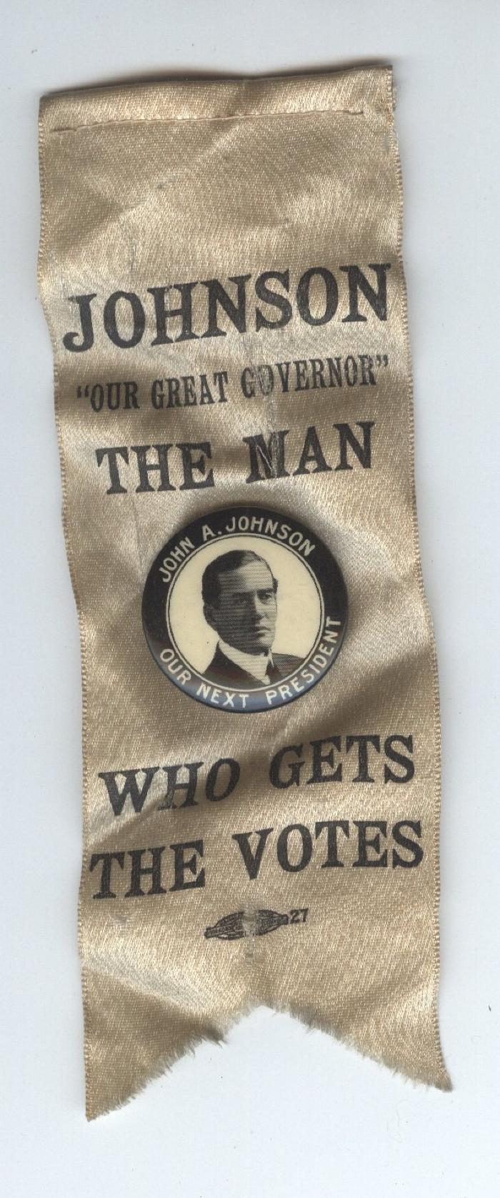 6-1/4" x 2-1/14" Political Badge & Ribbon,,,"John O. Johnson/Our Next President" - 1908