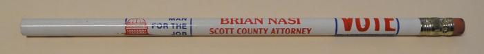 Brian Nasi for Scott County Attorney Advertising Pencil, Scott County, 1980