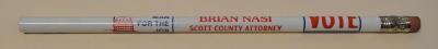 Brian Nasi for Scott County Attorney Advertising Pencil, Scott County, 1980
