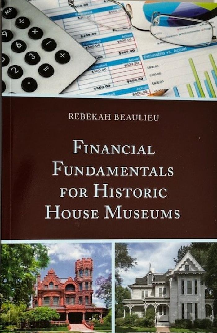 Financial Fundamentals for Historic House Museums: Book
